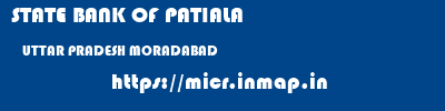 STATE BANK OF PATIALA  UTTAR PRADESH MORADABAD    micr code